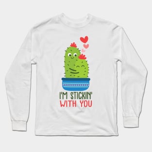 i'm stickin' with you Long Sleeve T-Shirt